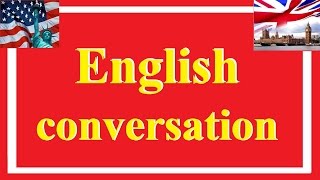 Daily english conversation  | English lessons 01 | Practice Listening English