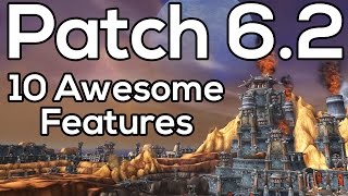 10 Awesome Features Blizzard Should Include in Patch 6.2