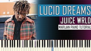 How To Play: Juice WRLD - Lucid Dreams | Piano Tutorial + Sheets
