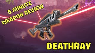 Fortnite 5 Minute Weapon Review: Deathray