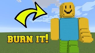 IS THAT ROBLOX?!? BURN IT!!!