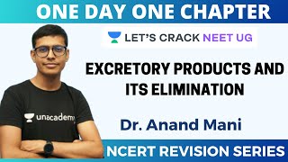 Excretory Products and its Elimination | NCERT Revision Series | Target 2020 | Dr. Anand Mani