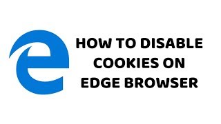 How to Disable Cookies on Edge Browser | Disable Cookies on Edge Browser | Tutorials In Hindi