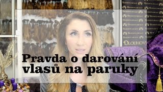 Pravda o darování vlasů na paruky
