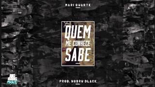 Mari Duarte - Quem Me Conhece Sabe [Prod. NobruBlack]