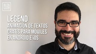 Cómo hacer títulos animados gratis en tu móvil en Android e iOS con Legend on text