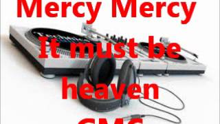 Mercy Mercy - It Must Be Heaven