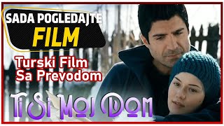 EVIM SENSIN - Ti Si Moj Dom (ceo film sa prevodom)