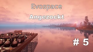 Evospace Angezockt #5