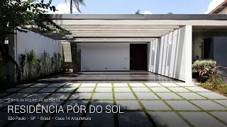Casa Pôr Do Sol - Casa 14 Arquitetura | Galeria da Arquitetura