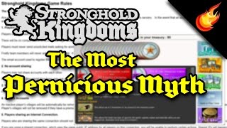 Stronghold Kingdoms - The Most Pernicious Myth