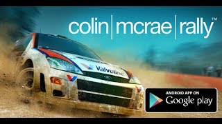 Colin McRae Rally для Android. Ралли Colin McRae для мобильной платформы