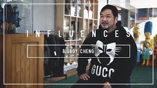 INFLUENCES: Bigboy Cheng
