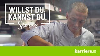 Haubenkoch Philip Rachinger | WILLST DU, KANNST DU Story #6