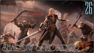 Middle Earth: Shadow of Mordor: Литариэль #26 (60FPS)
