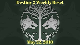 Destiny 2 - Weekly Reset for May 22, 2018! Iron Banner! Disco Ball Ghost!