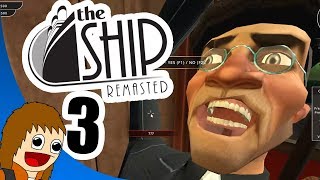 The Ship: A Pile of Skeletons - Part 3 (w/ Chilled, Ze, Galm & Smarty)