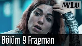 Avlu 9. Bölüm Fragman