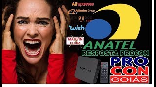 O FIM DAS IMPORTAÇÕES ! ANATEL E CORREIOS PROIBIDO OS PRODUTOS DA CHINA  VEJA A  RESPOSTA DO PROCON