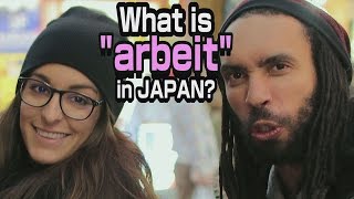 What is "ARBEIT" in Japan?! Foreigners react to weird Japanese word uses.