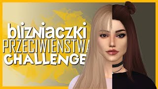 BLIŹNIACZKI - DWA PRZECIWIEŃSTWA | THE SIMS 4 CAS CHALLENGE | OPPOSITE TWINS
