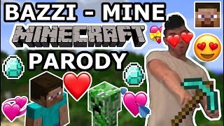BAZZI - "MINE" MINECRAFT PARODY