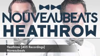 Nouveaubeats - Heathrow [405 Recordings]