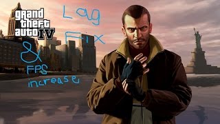 How to fix GTA IV lag and increase FPS?