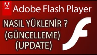 ADOBE FLASH PLAYER NASIL YUKLENIR?