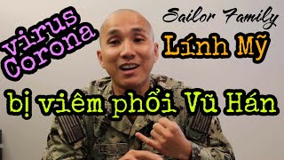 Lính Mỹ bị viêm phổi Vũ Hán - Lính Mỹ gốc Việt Sailor Family