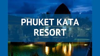 PHUKET KATA RESORT 3* Таиланд Пхукет обзор – отель ПХУКЕТ КАТА РЕЗОРТ 3* Пхукет видео обзор
