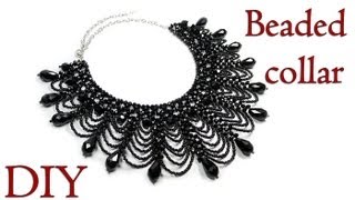 DIY: Beaded collar necklace / Ажурный воротник из бисера