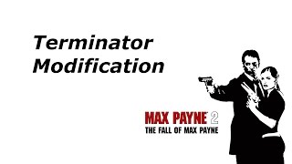 Terminator [Max Payne 2 Mod]
