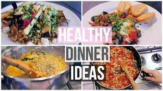 3 Easy & Healthy Dinner Ideas!