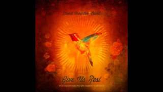 David Crowder Band - God Have Mercy (Kyrie Eleison) Give Us Rest Album Download Link
