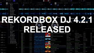 Rekordbox DJ - Rekordbox DJ 4.2.1 Released! Top 3 New Features!