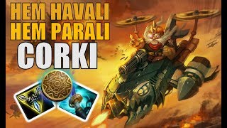 ARAKÇI RÜNÜYLE CORKİ MİD - ENVANTERİM BOŞ KALMADI !!
