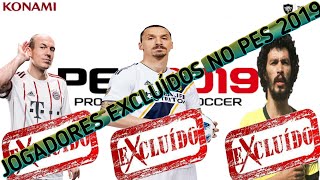 PES 2019 MOBILE - JOGADORES EXCLUÍDOS NO PES 2019 MOBILE #PES2018 #PES2019 #PESMOBILE #PES2019MOBILE