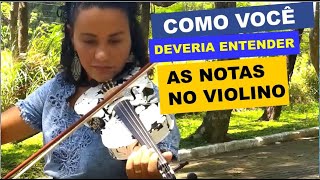 Como você ''Realmente'' deveria entender as Notas no Violino