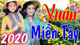 Nhạc Xuân Miền Tây 2020 Hay Nhất Đón Tết Canh Tý - Liên Khúc Tết Miền Tây Quê Tôi 2020
