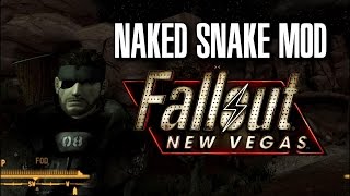 Naked Snake/Big Boss In Fallout: New Vegas [Mod Gameplay w/Links]
