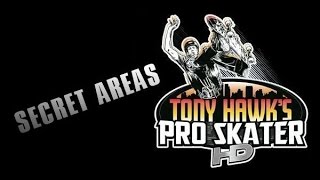 Tony Hawk's Pro Skater HD: Secret Areas