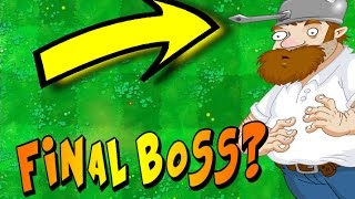 IS CRAZY DAVE  THE FINAL BOSS?!?! | Plants Vs Zombies 2