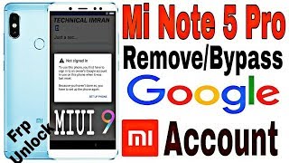 How to Remove Google Account Redmi Note 5 Pro Remove Mi Account Redmi Note 5 Pro Unlock frp Lock