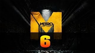Metro 2033: Last light | Прохождение | Сквозь тьму #6