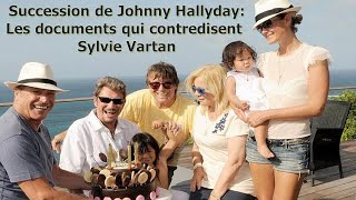 Succession de Johnny Hallyday : Les documents qui contredisent Sylvie Vartan