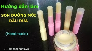 Hướng dẫn cách làm SON DƯỠNG MÔI dầu dừa, chữa môi khô nẻ, mềm hồng môi tại nhà