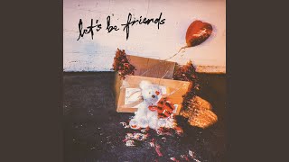 Let's Be Friends