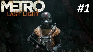 METRO 2033: LAST LIGHT - ПРОХОЖДЕНИЕ БЕЗ КОММЕНТАРИЕВ/NO COMMENTARY - 1