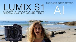Panasonic Lumix S1 S1R Video Autofocus Test  Preview